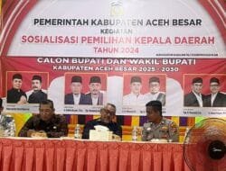 Pemkab Aceh Besar Sosialisasikan Pilkada 2024