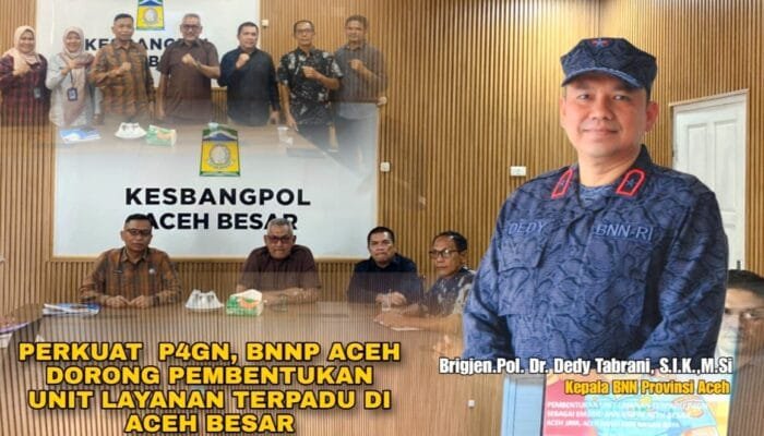BNNP Aceh dan Pemkab Aceh Besar Dorong Pembentukan ULT Terpadu