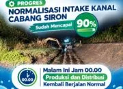 Normalisasi Intake Siron Capai 90 Persen, Distribusi Air Ditargetkan Normal Tengah Malam